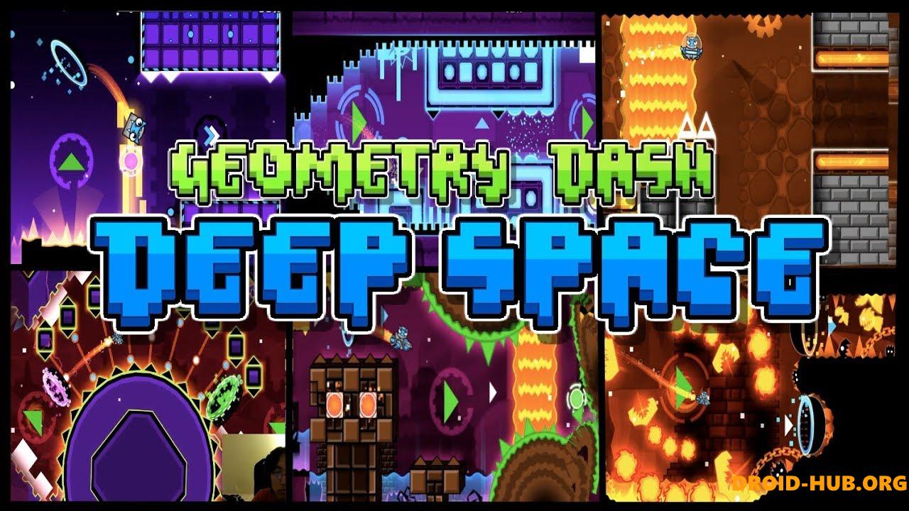 Geometry Dash Deeper Space 2.2.13 на Андроид Скачать APK