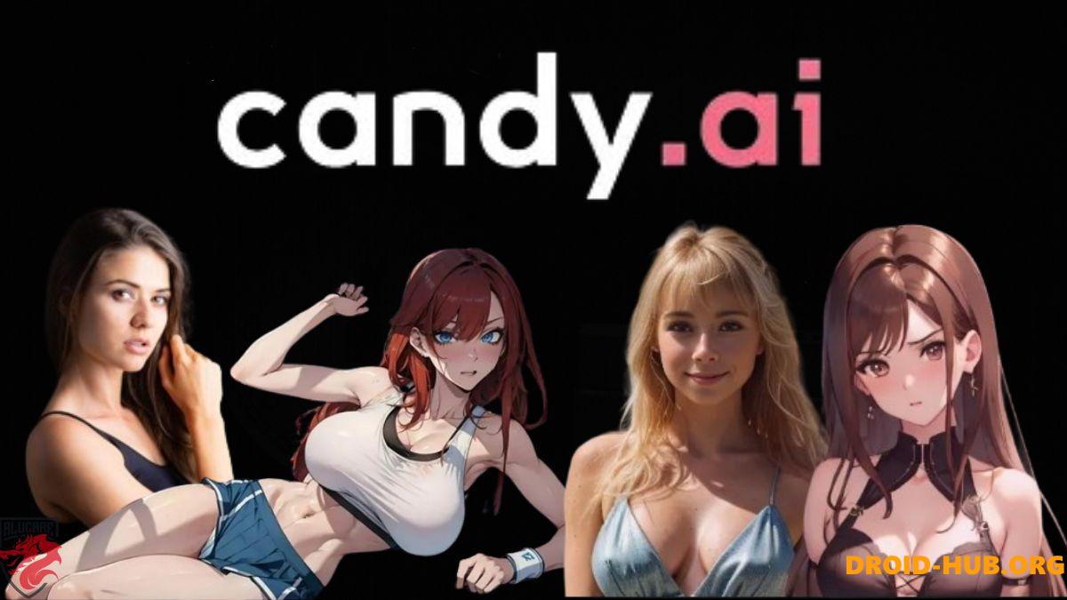 Candy AI Взлом на Андроид Скачать Бесплатно Последняя Версия APK MOD 2024