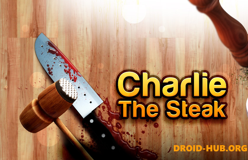 Charlie The Steak
