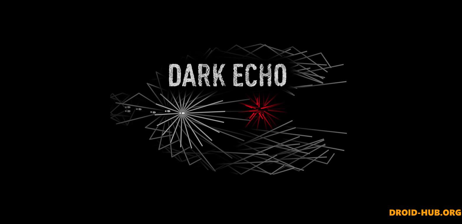 Dark Echo