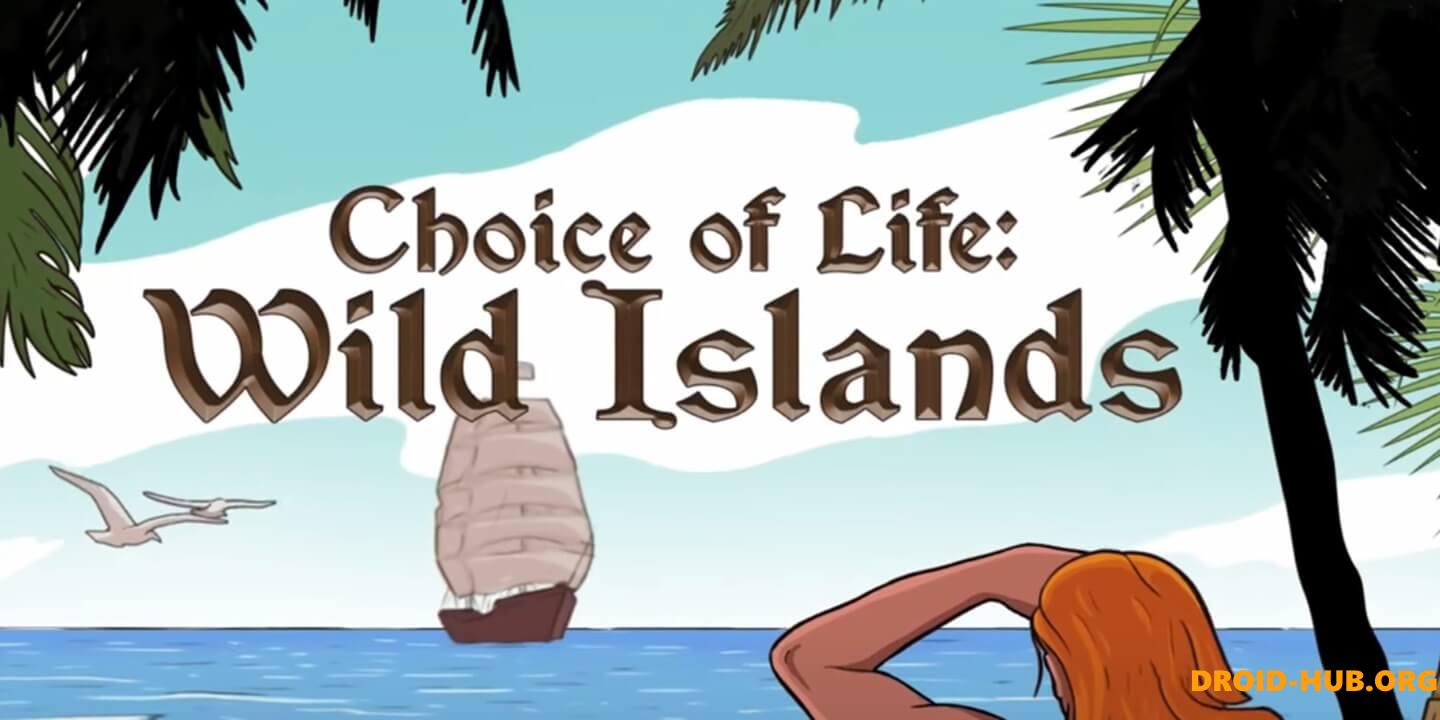 Choice of Life Wild Islands