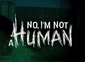 No, I’m not a Human